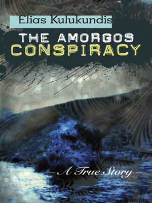 cover image of The Amorgos Conspiracy: a True Story